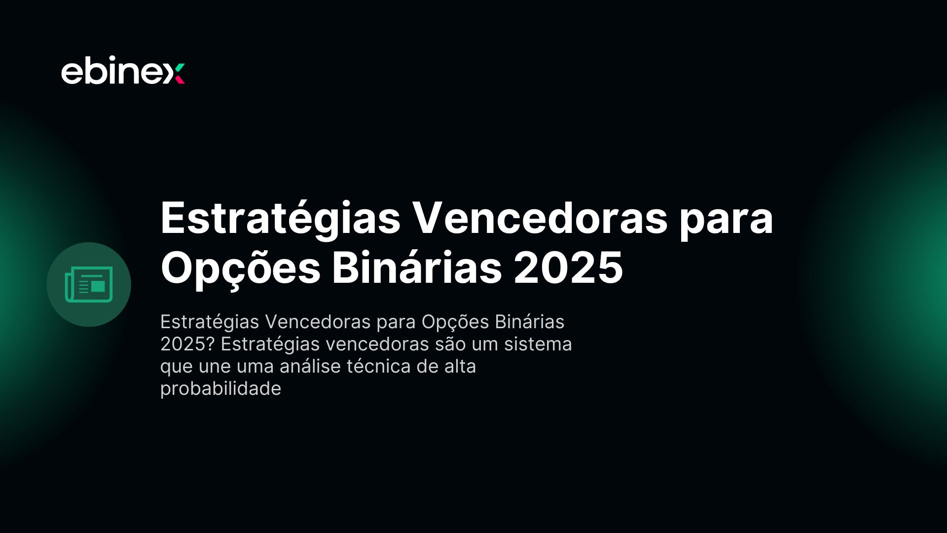 Estratégias Vencedoras para Opções Binárias 2025