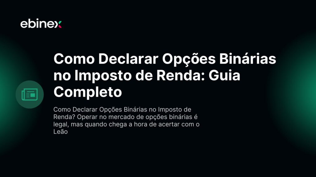Como Declarar Opções Binárias no Imposto de Renda? Operar no mercado de opções binárias é legal, mas quando chega a hora de acertar com o Leão