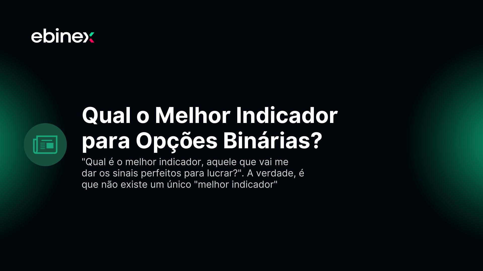 Qual o Melhor Indicador para Opções Binárias: