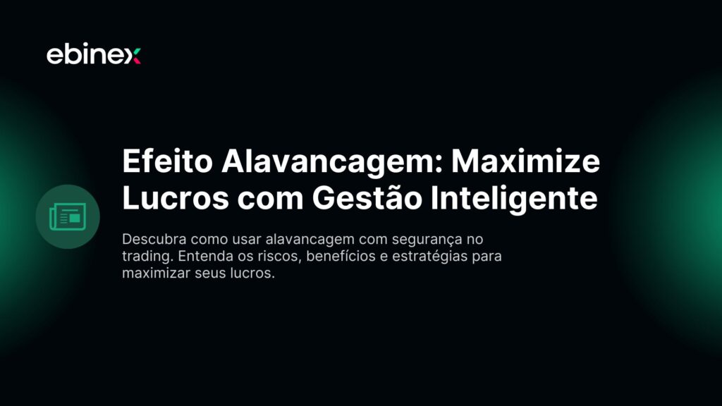 Descubra como usar alavancagem com segurança no trading. Entenda os riscos, benefícios e estratégias para maximizar seus lucros.