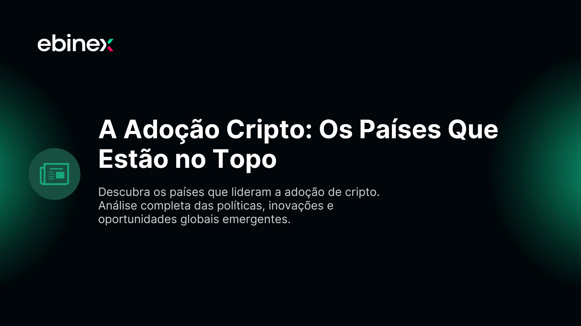 A Adoção Cripto: Os Países Que Estão no Topo