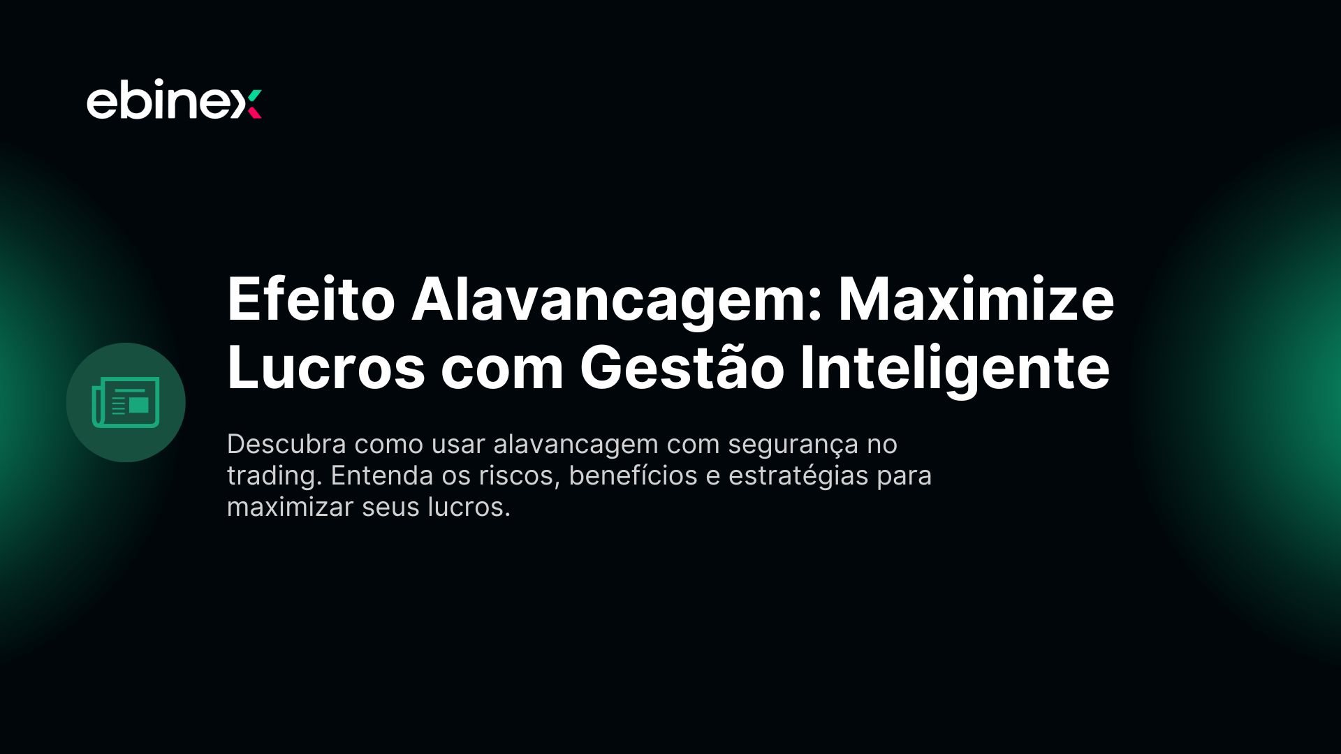 Descubra como usar alavancagem com segurança no trading. Entenda os riscos, benefícios e estratégias para maximizar seus lucros.