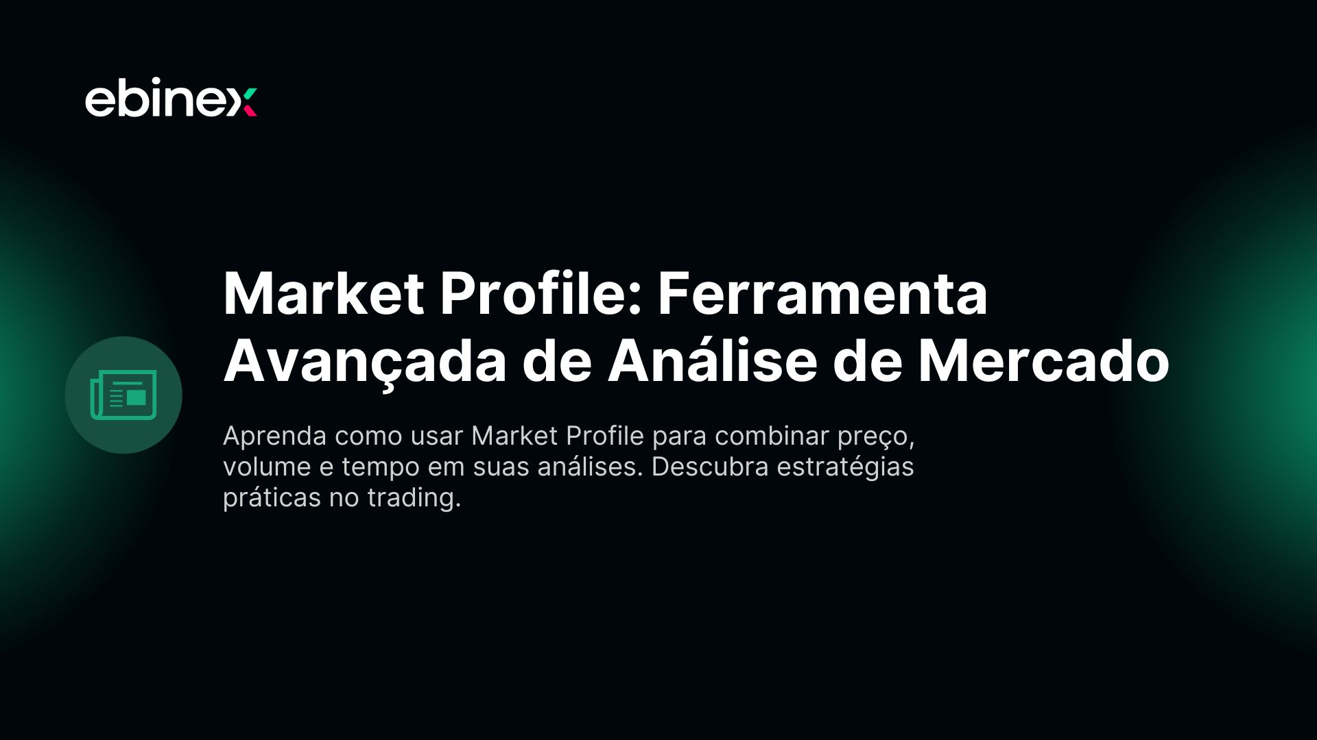 Aprenda como usar Market Profile para combinar preço, volume e tempo em suas análises. Descubra estratégias práticas no trading.
