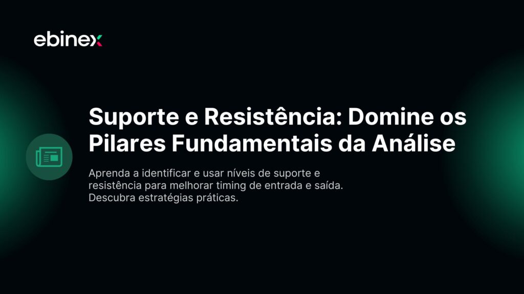 Aprenda a identificar e usar níveis de suporte e resistência para melhorar timing de entrada e saída. Descubra estratégias práticas.