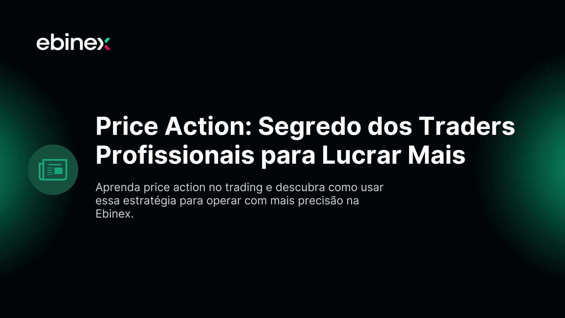 Price Action: O Segredo dos Traders Profissionais para Lucrar Mais