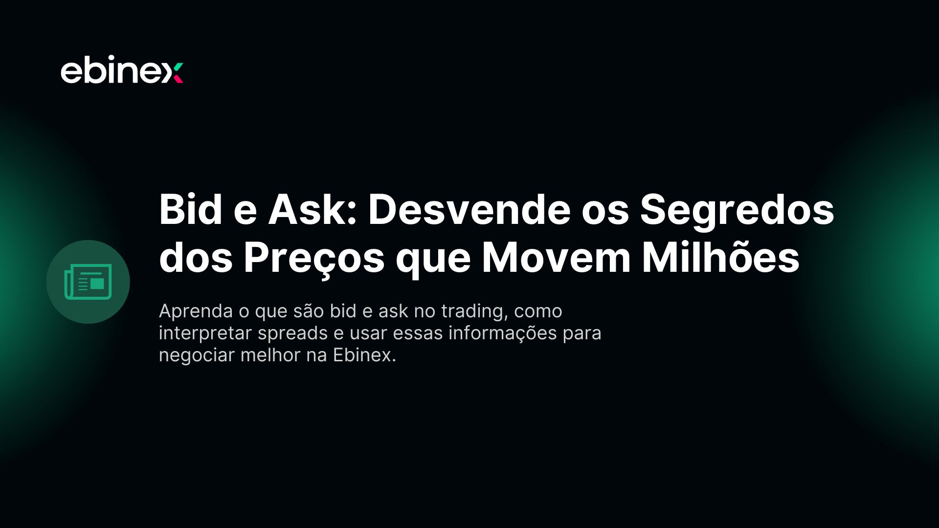 Bid e Ask: Desvende os Segredos dos Preços que Movem Milhões