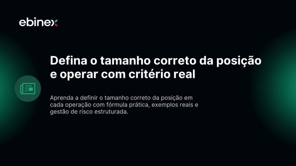 Defina o tamanho correto da posição e operar com critério real