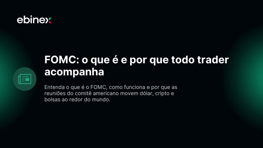 Entenda o que é o FOMC, como funciona e por que as reuniões do comitê americano movem dólar, cripto e bolsas ao redor do mundo.