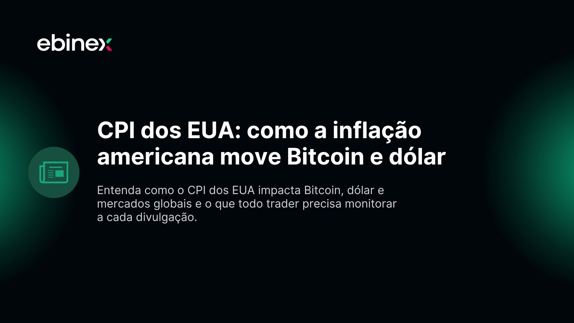 CPI dos EUA: como a inflação americana move Bitcoin e dólar
