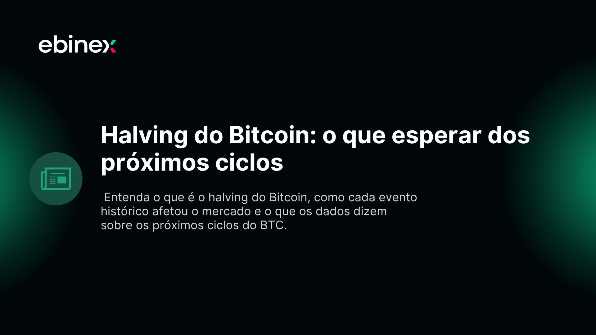 Halving do Bitcoin: o que esperar dos próximos ciclos