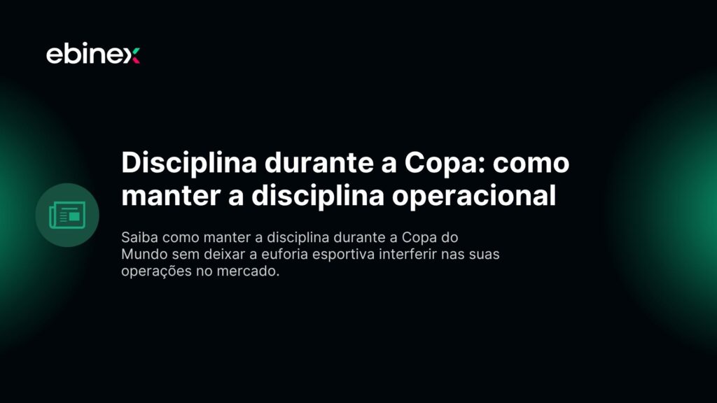Disciplina durante a Copa: como manter a disciplina operacional