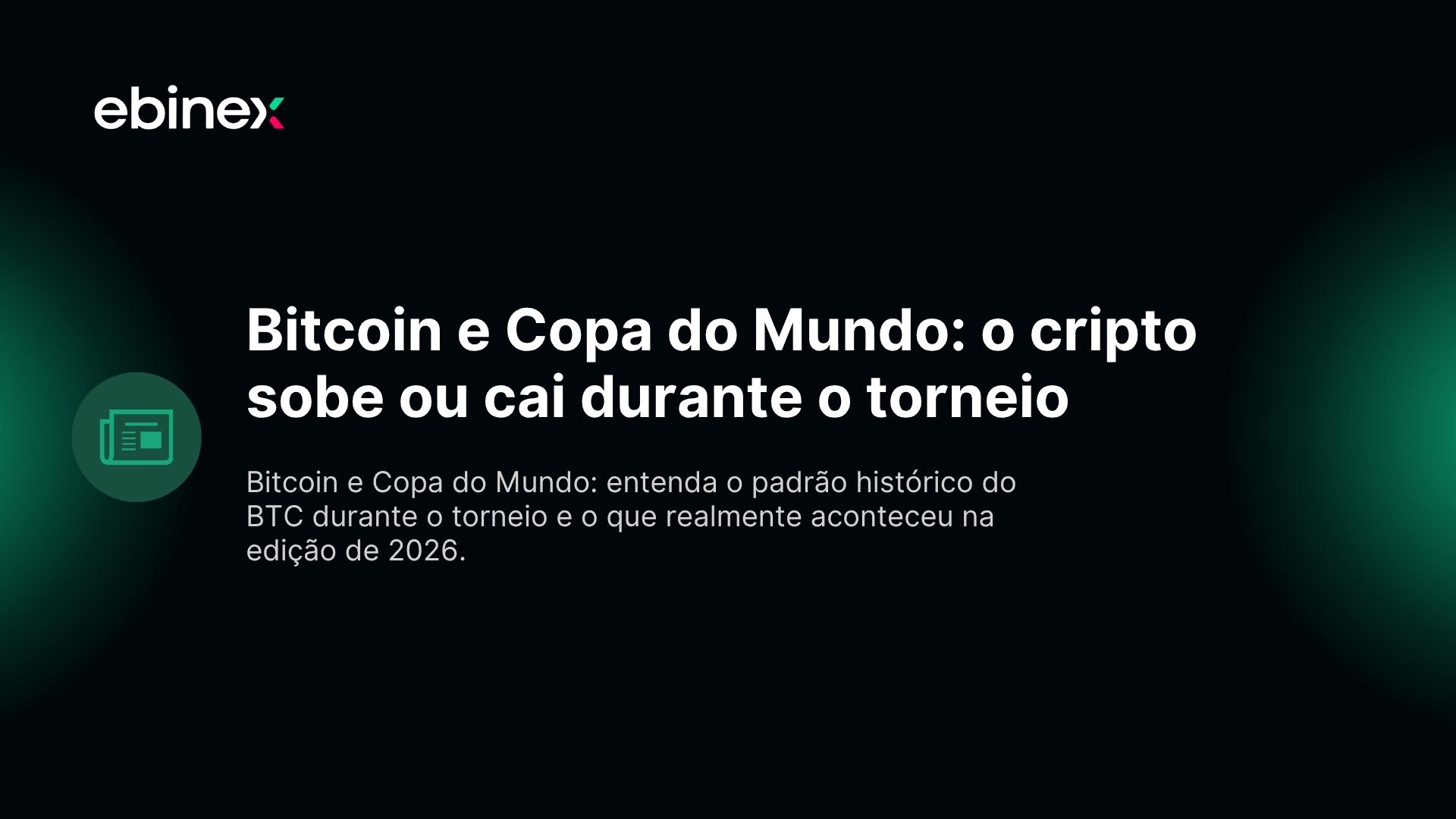 Bitcoin e Copa do Mundo: o cripto sobe ou cai durante o torneio