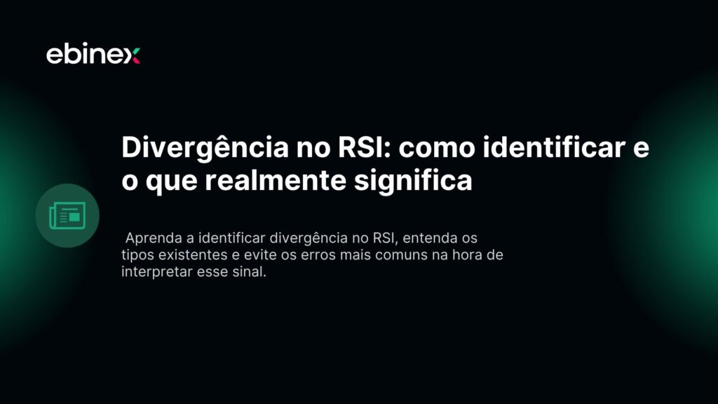 Divergência no RSI: como identificar e o que realmente significa