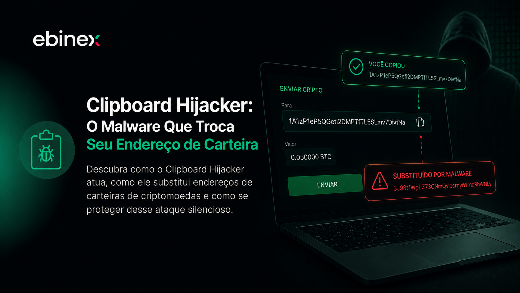 Clipboard Hijacker: O Malware Que Troca Seu Endereço de Carteira