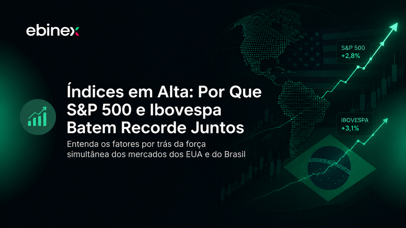 Índices batem recorde nos EUA e no Brasil ao mesmo tempo. Entenda o que impulsiona S&P 500, Nasdaq e Ibovespa e até onde pode ir a alta.