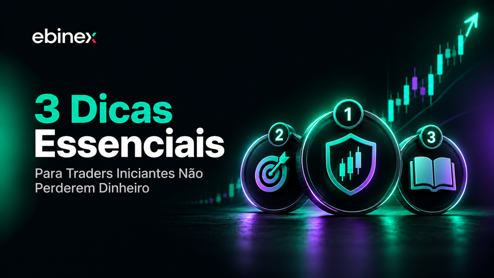 3 dicas essenciais para traders iniciantes evitarem os erros mais comuns e operar forex, índices e cripto com mais consistência.